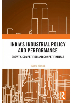 India's Industrial Policy and Performance