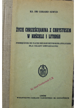 Życie chrześcijanina z Chrystusem w Kościele i Liturgii 1937 r