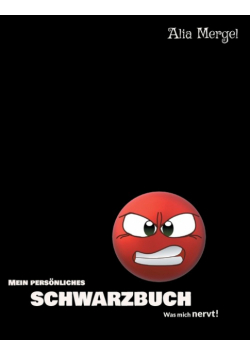 Mein persönliches SCHWARZBUCH - was mich nervt!