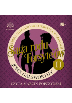 Saga rodu Forsyte'ów. Babie lato ostatniego Forsyte'a. W okowach