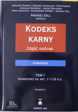 Kodeks Karny część ogólna tom 1 Komentarz