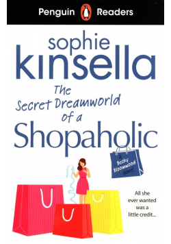 Penguin Readers Level 3: The Secret Dreamworld Of A Shopaholic