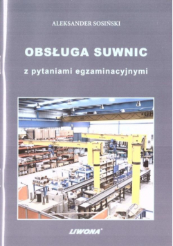 Obsługa suwnic z pytaniami egzaminacyjnymi