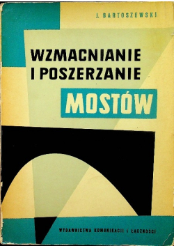 Wzmacnianie i poszerzanie mostów