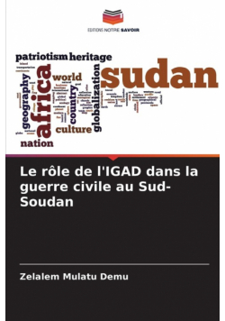 Le rôle de l'IGAD dans la guerre civile au Sud-Soudan