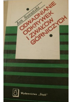 Odwadnianie odkrywek i zwałków górniczych