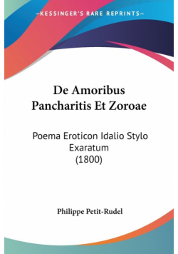 De Amoribus Pancharitis Et Zoroae