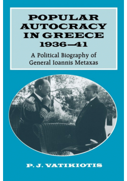 Popular Autocracy in Greece, 1936-41