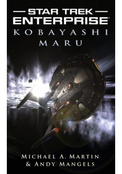 Star Trek Enterprise Kobayashi Maru