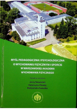 Myśl pedagogiczna i psychologiczna o wychowaniu fizycznym i sporcie