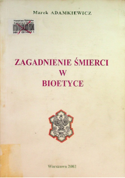 Zagadnienie śmierci w bioetyce