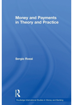 Money and Payments in Theory and Practice