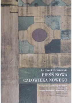 Pieśń nowa człowieka nowego