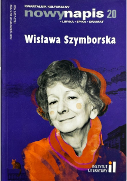 Kwartalnik Kulturalny Nowy napis 20 Nr 20 / 23 Wisława Szymborska