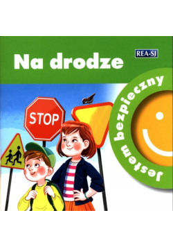 Jestem bezpieczny. Na drodze