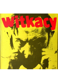 Witkacy 1885 1939