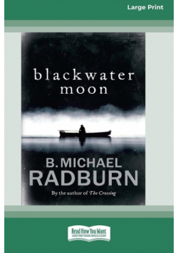 Blackwater Moon (16pt Large Print Edition)