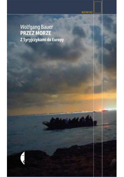 Przez morze Z Syryjczykami do Europy
