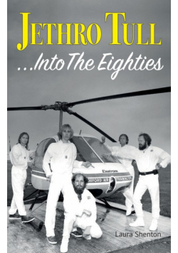 Jethro Tull... Into The Eighties