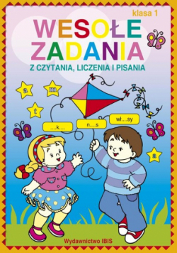 Wesołe zabawy z czytania, liczenia i pisania 1