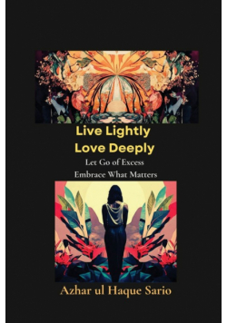 Live Lightly Love Deeply