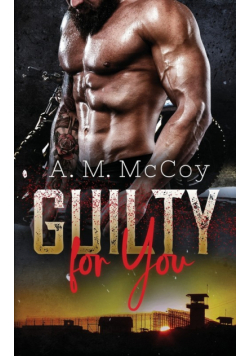 Guilty For You