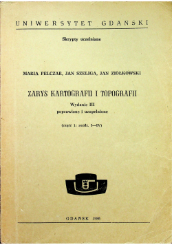 Zarys kartografii i topografii Część I Rozdz I - IV