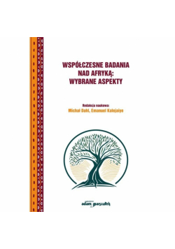 Współczesne badania nad Afryką: wybrane aspekty