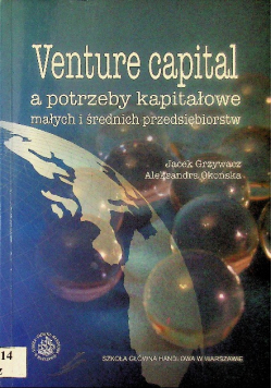 Venture capital a potrzeby kapitałowe małych i średnich przedsiębiorstw