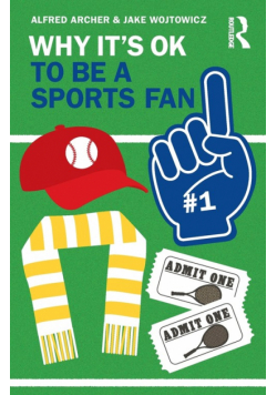 Why It's OK to Be a Sports Fan
