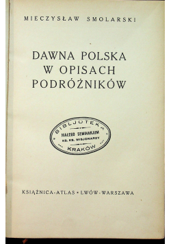 Dawna Polska w opisach podróżników 1936r