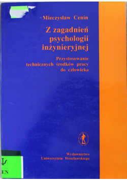 Z zagadnień psychologii inżynieryjnej
