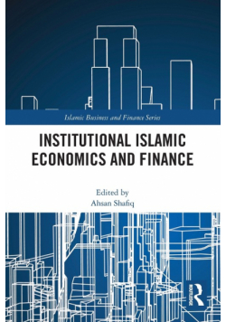 Institutional Islamic Economics and Finance
