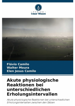 Akute physiologische Reaktionen bei unterschiedlichen Erholungsintervallen
