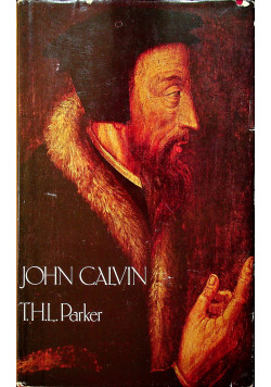 John Calvin A Biography
