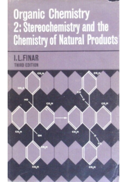 Organic Chemistry Stereochemistry and the Chemistry of Natural Products