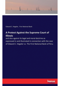 A Protest Against the Supreme Court of Illinois