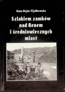 Szlakiem zamków nad renem i średniowiecznych miast