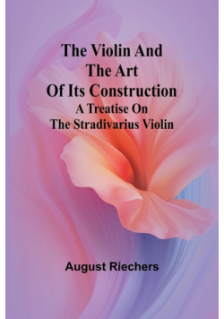 The violin and the art of its construction