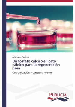 Un fosfato cálcico-silicato cálcico para la regeneración ósea