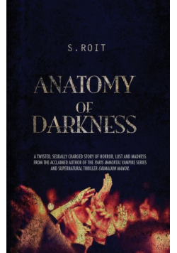 Anatomy of Darkness