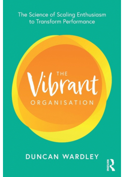 The Vibrant Organisation