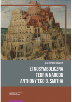 Etnosymboliczna teoria narodu Anthonyego D. Smitha