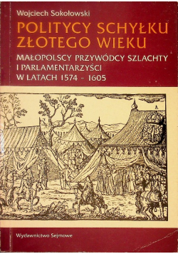 Politycy schyłku złotego wieku