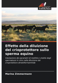 Effetto della diluizione del crioprotettore sullo sperma equino