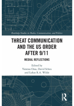 Threat Communication and the US Order after 9/11