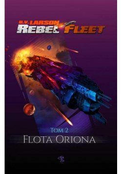 Rebel Fleet T.2 Flota Oriona