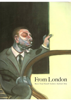 From London: Bacon, Freud, Kossoff, Andrews, Auerbach, Kitaj