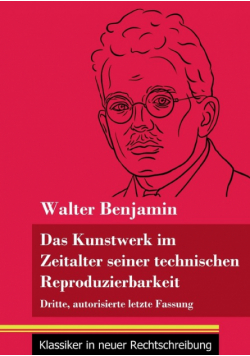 Das Kunstwerk im Zeitalter seiner technischen Reproduzierbarkeit