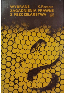 Wybrane zagadnienia prawne z pszczelarstwa